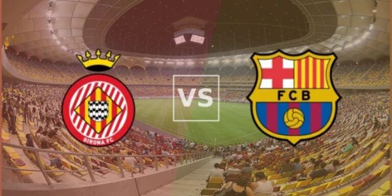 Nhận Định Trận Girona Vs Barcelona Vào 3h00 Ngày 17/2 6 Nhận Định Trận Girona Vs Barcelona Vào 3h00 Ngày 17/2