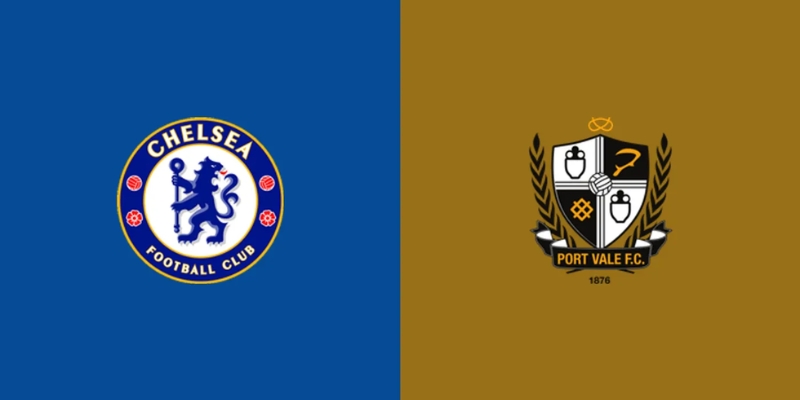 Soi Kèo Chuẩn Xác Chelsea Vs Port Vale Vào 04/04 Lúc 23h15