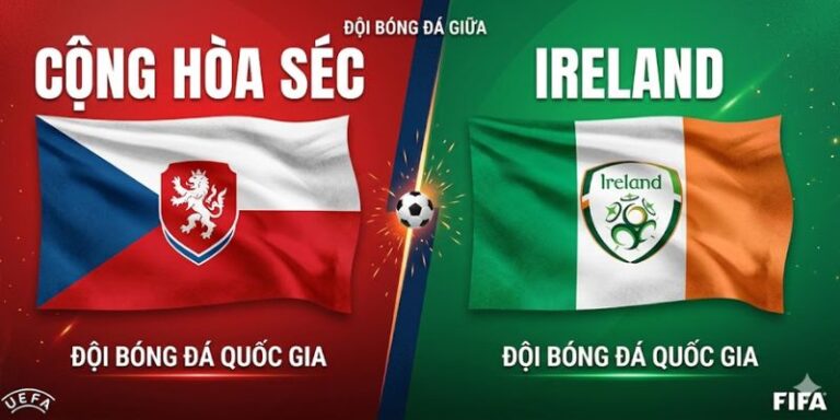 Nhận Định Cộng Hòa Séc Vs Ireland Vào 2h45 Ngày 27/03