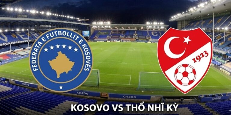 Soi Kèo Trận Kosovo Vs Thổ Nhĩ Kỳ Lúc 01h45 Ngày 01/04