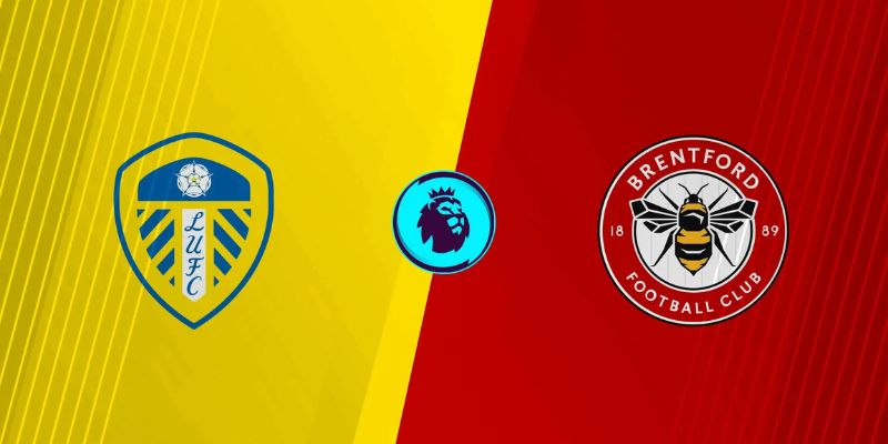 Nhận Định Trận Đấu Leeds United Vs Brentford 03h00 Ngày 22/03 1 Nhận Định Trận Đấu Leeds United Vs Brentford 03h00 Ngày 22/03