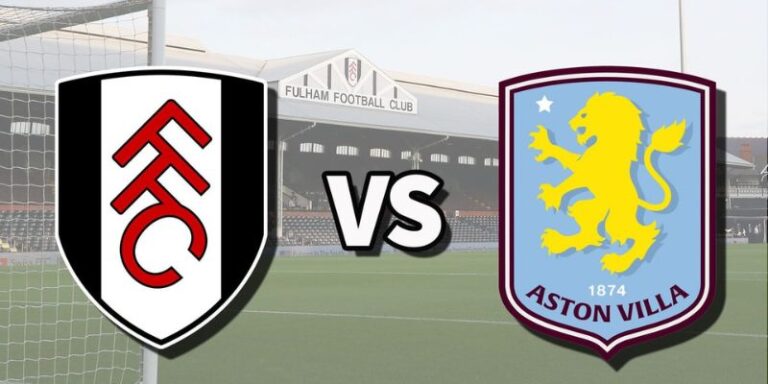 Nhận Định Fulham Vs Aston Villa Lúc 18:30 Ngày 25/04 - Premier League