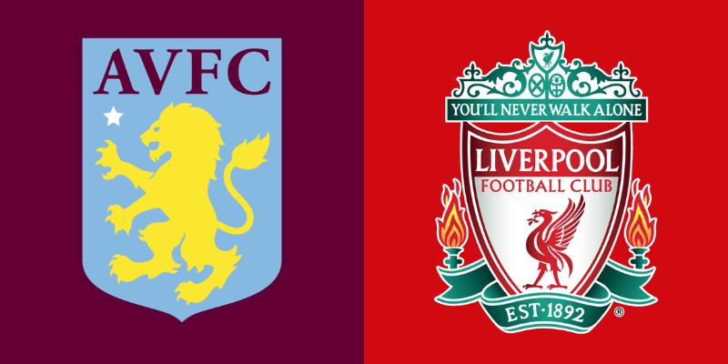 Nhận Định Aston Villa Vs Liverpool Lúc 2H00 Ngày 16/05 - Ngoại Hạng Anh
