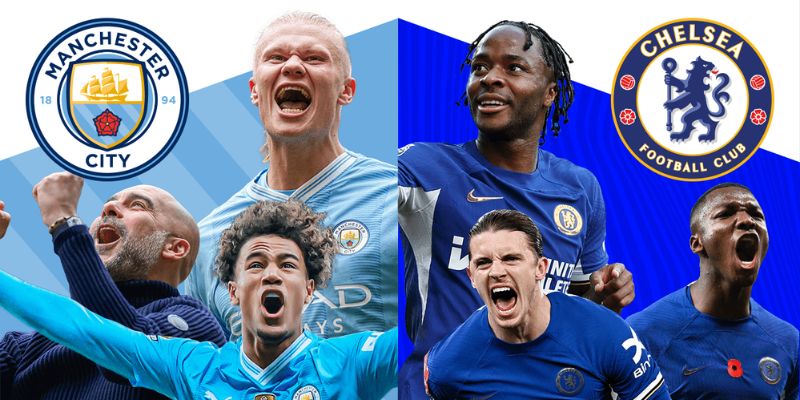 Nhận Định Chelsea Vs Manchester City Vào 21h Ngày 16/05 - Cúp FA