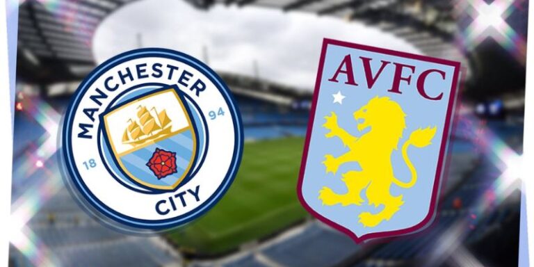 Nhận Định Manchester City Vs Aston Villa Lúc 22H00 Ngày 24/05 - Ngoại Hạng Anh