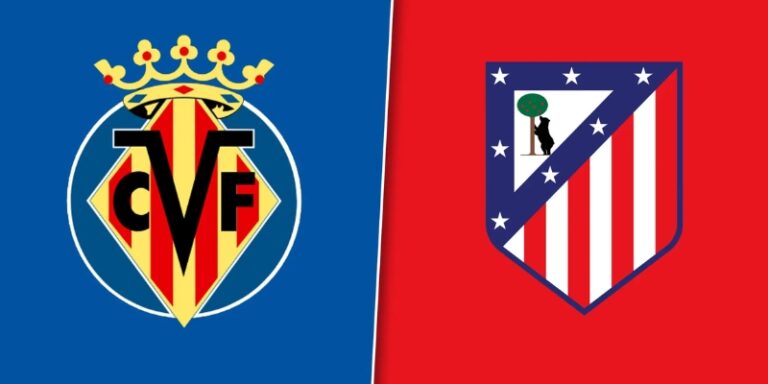 Nhận Định Villarreal Vs Atletico Madrid Lúc 2H00 Ngày 25/05 - La Liga