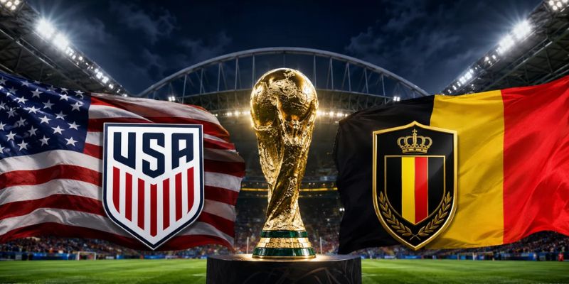 Nhận Định USA Vs Belgium Lúc 07H00 Ngày 07/07 - World Cup 2026