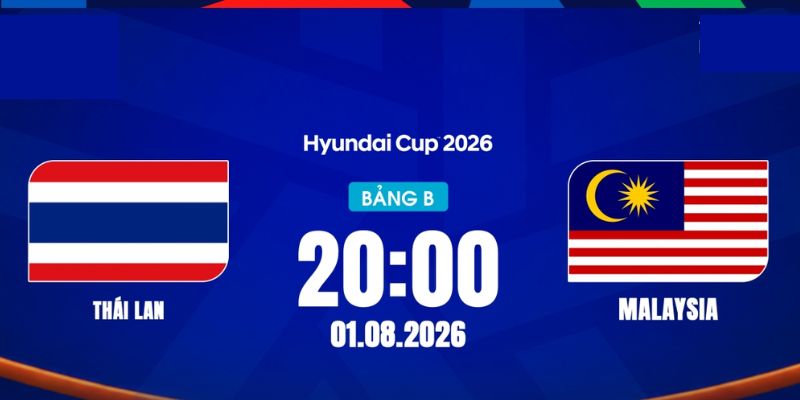 Nhận Định Thailand Vs Malaysia Lúc 20h00 Ngày 01/08 - AFF Cup 2026 1 Nhận Định Thái Lan Vs Malaysia Lúc 20h00 Ngày 01/08 - AFF Cup 2026